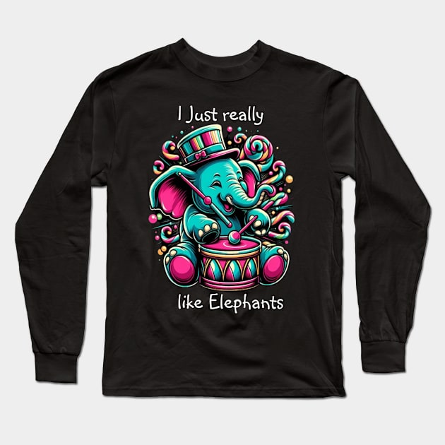 The Musical Pachyderm I really like elephants Long Sleeve T-Shirt by coollooks